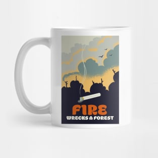 Fire - Wrecks a Forest Mug